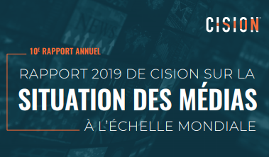 Rapport 2019 de Cision sur la situation des médias Rapport 2019 de Cision sur la situation des médias