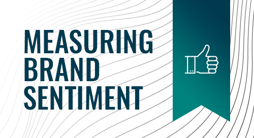 Measuring Brand Sentiment Measuring Brand Sentiment