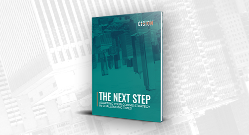 The Next Step: Adapting Your Comms Strategy in Challenging Times The Next Step: Adapting Your Comms Strategy in Challenging Times
