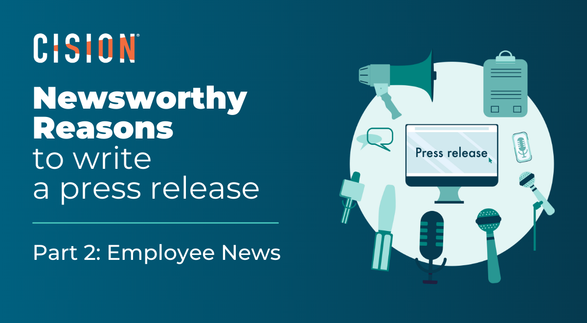 Newsworthy Reasons to Write a Press Release: Part 2: Employee News Newsworthy Reasons to Write a Press Release: Part 2: Employee News